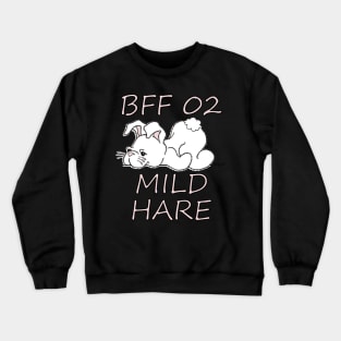 BFF 02 MILD HARE Matching Design for Best Friends Crewneck Sweatshirt